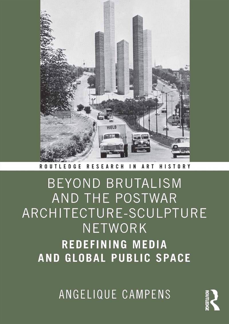 Beyond Brutalism and the Postwar Architecture-Sculpture Network/Product Detail/Architecture