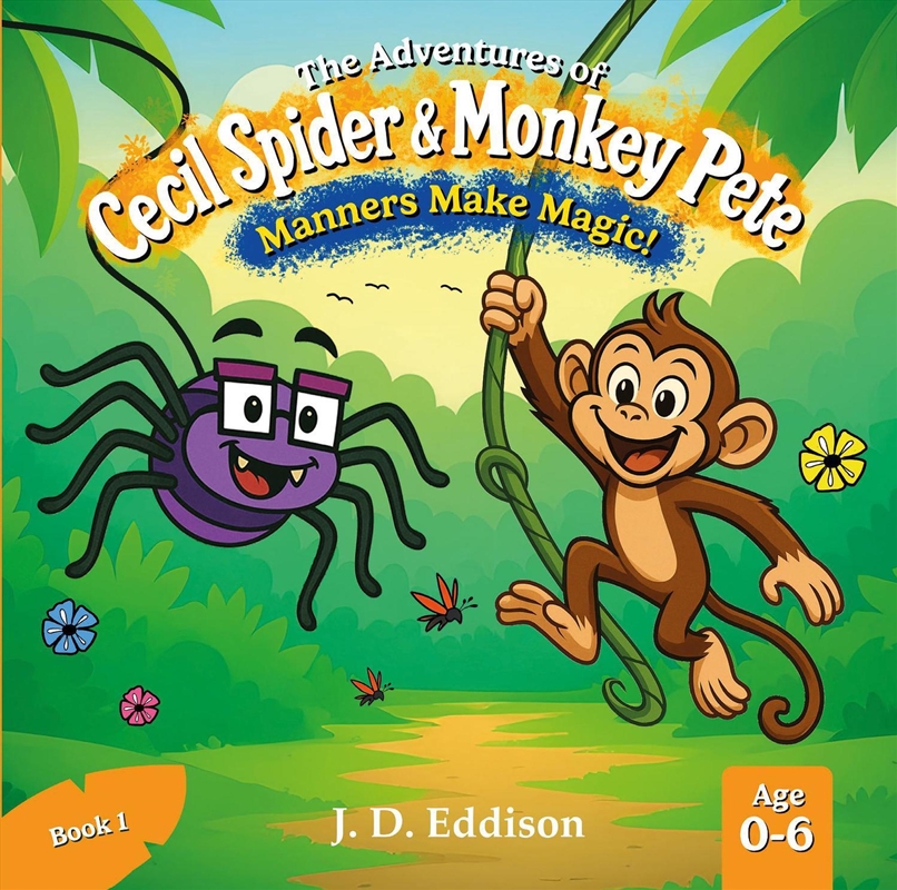 The Adventures Of Cecil Spider & Monkey Pete : Manners Make Magic/Product Detail/Early Childhood Fiction Books