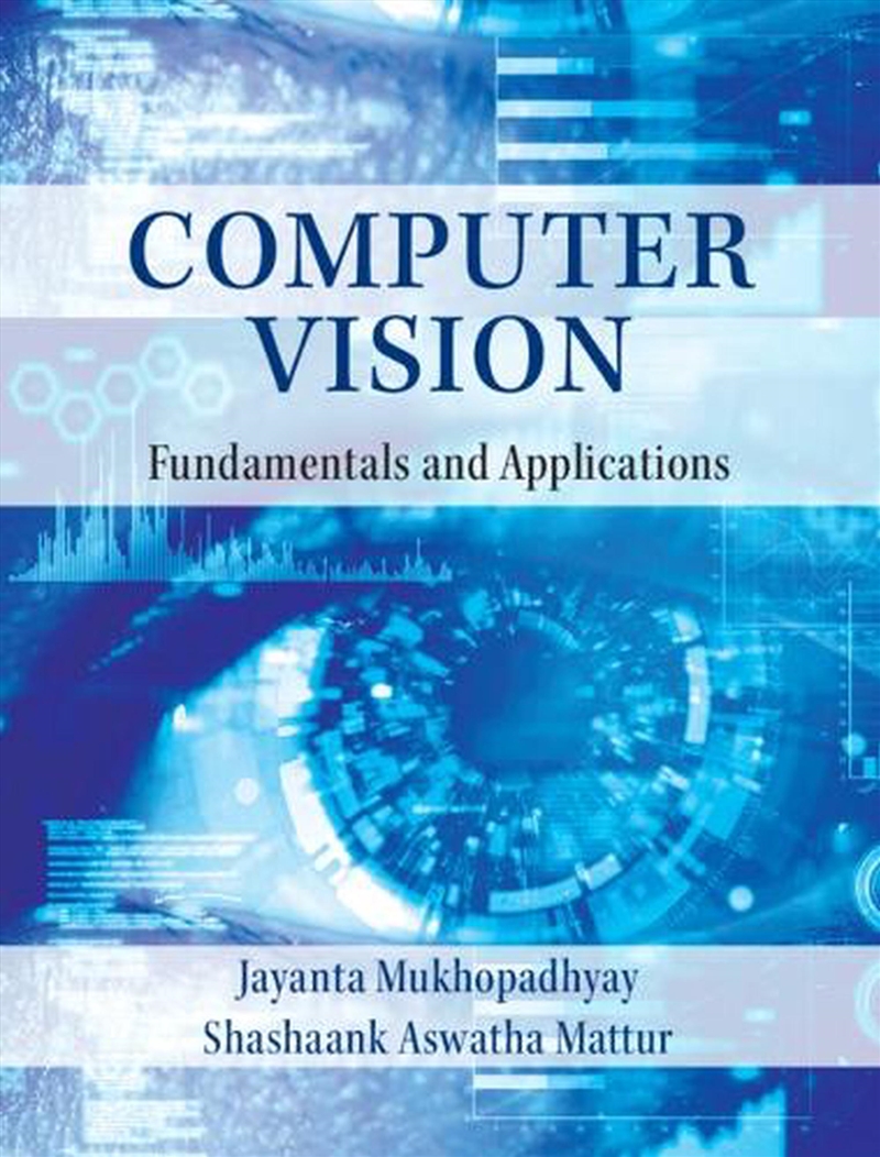 Computer Vision : Fundamentals And Applications/Product Detail/Science