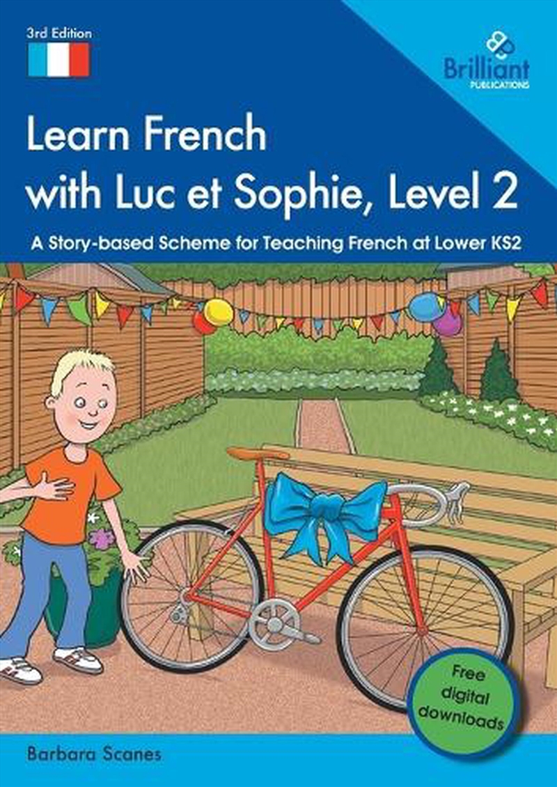 Learn French With Luc Et Sophie, Level 2 : A Story-Based Scheme For Teaching French At Lower Ks2/Product Detail/Language & Linguistics