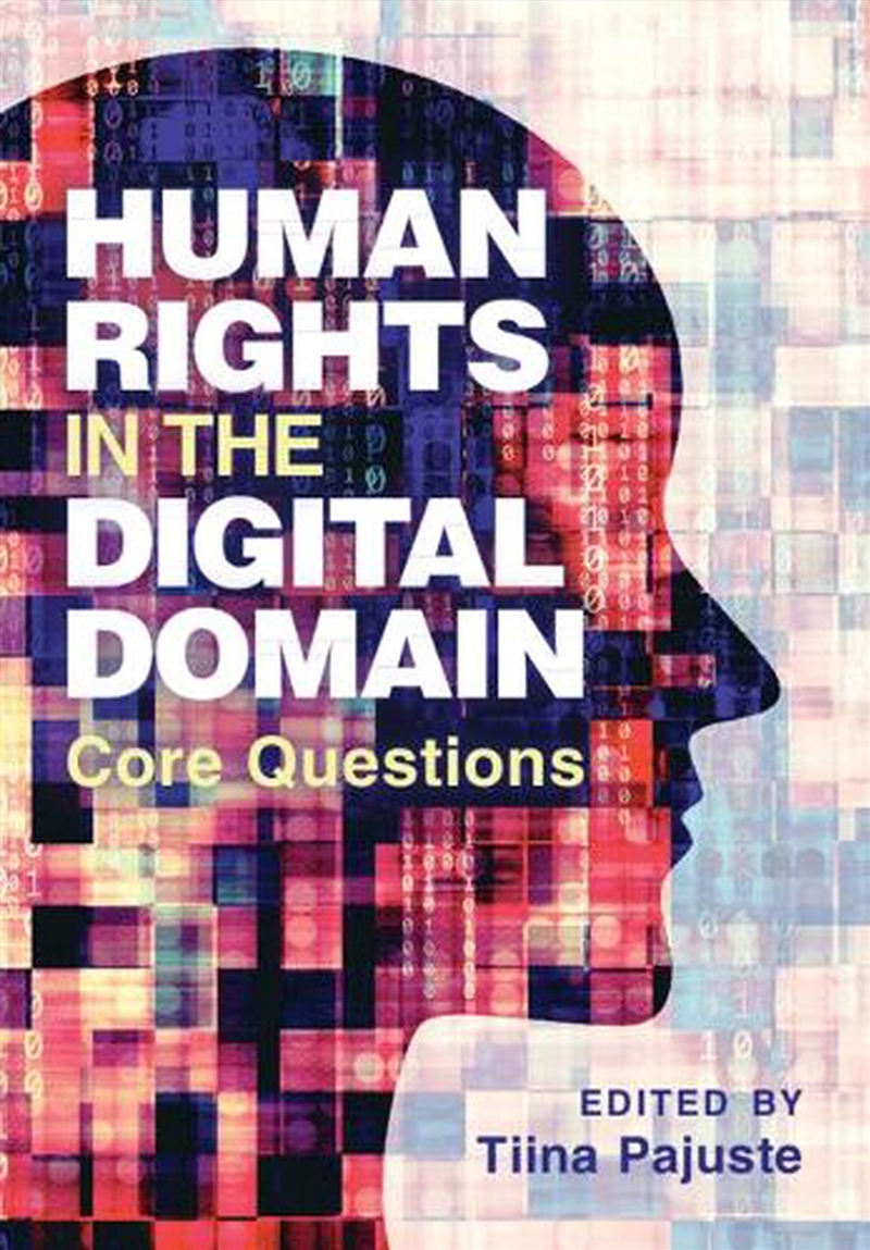 Human Rights In The Digital Domain : Core Questions/Product Detail/Law