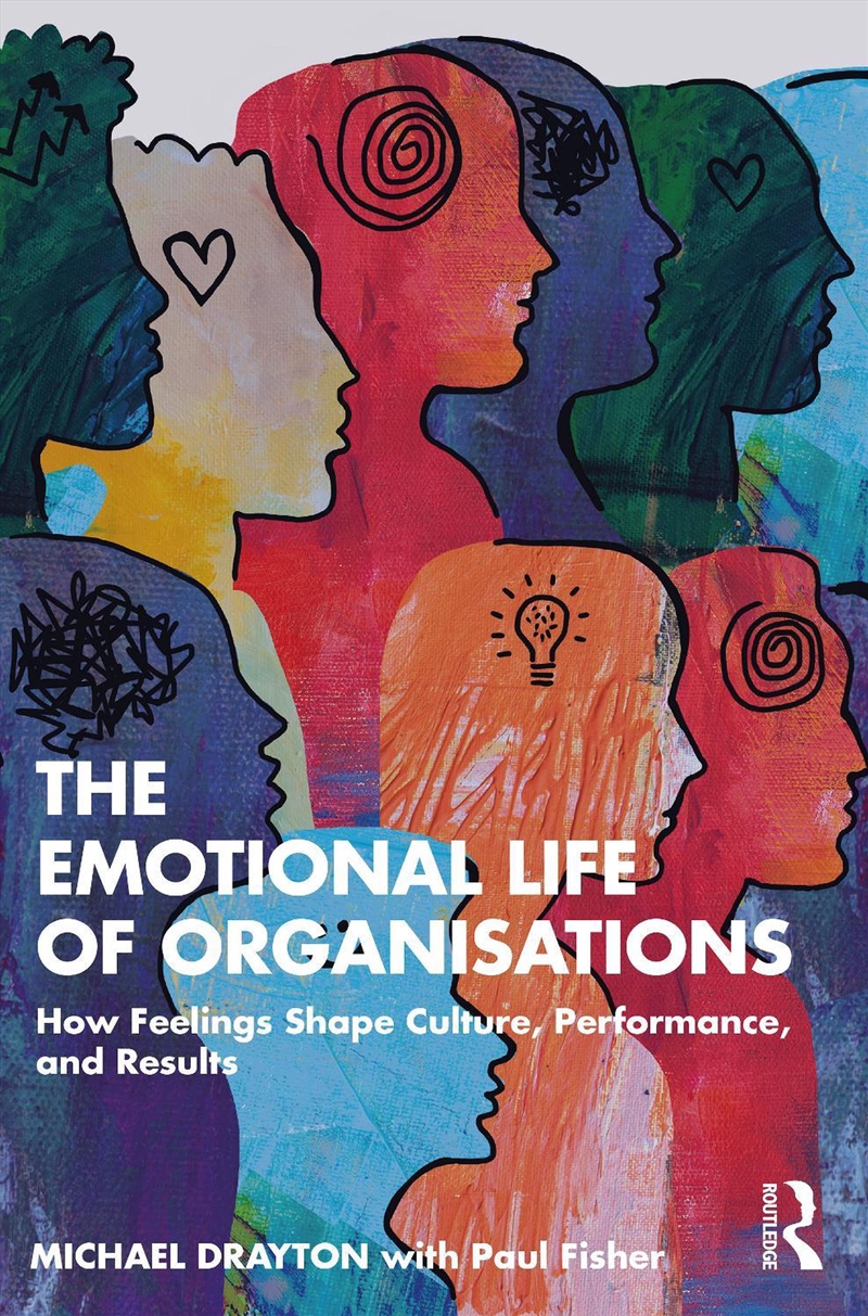 The Emotional Life of Organisations/Product Detail/Business Leadership & Management