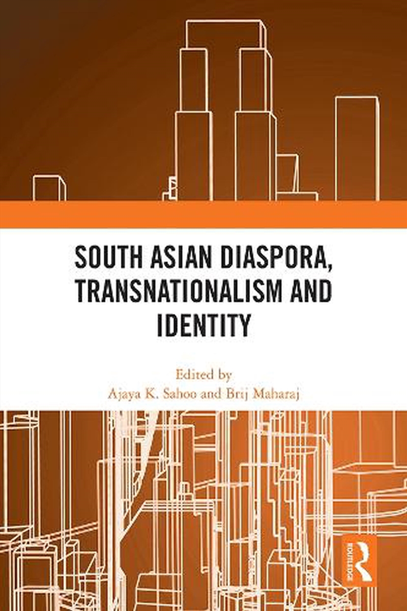 South Asian Diaspora, Transnationalism And Identity/Product Detail/Politics & Government