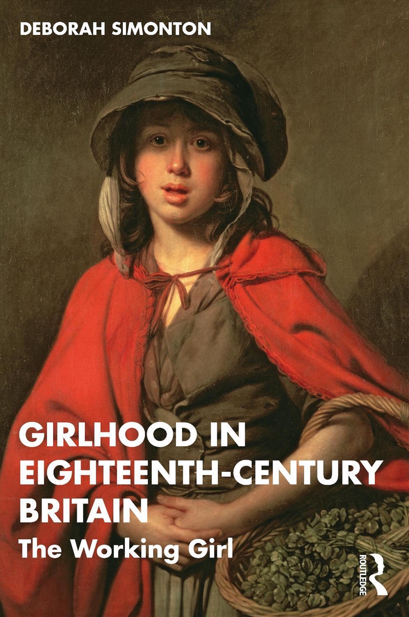 Girlhood in Eighteenth-Century Britain/Product Detail/History