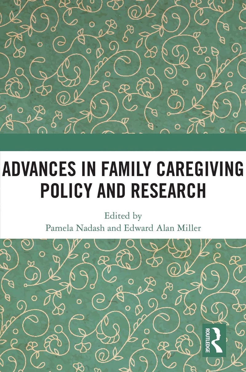 Advances in Family Caregiving Policy and Research/Product Detail/Society & Culture