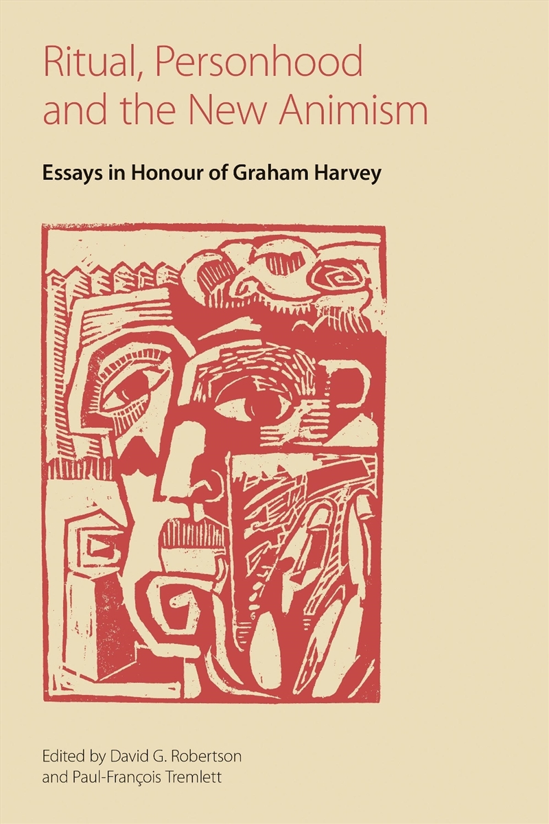 Ritual, Personhood And The New Animism : Essays In Honour Of Graham Harvey/Product Detail/Religion & Beliefs