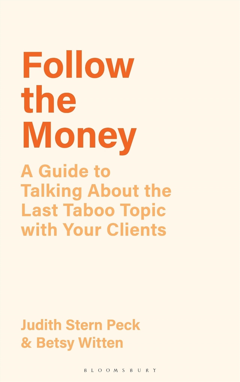 Following the Money: A Guide to Exploring Money in Your Work with Clients/Product Detail/Healthcare