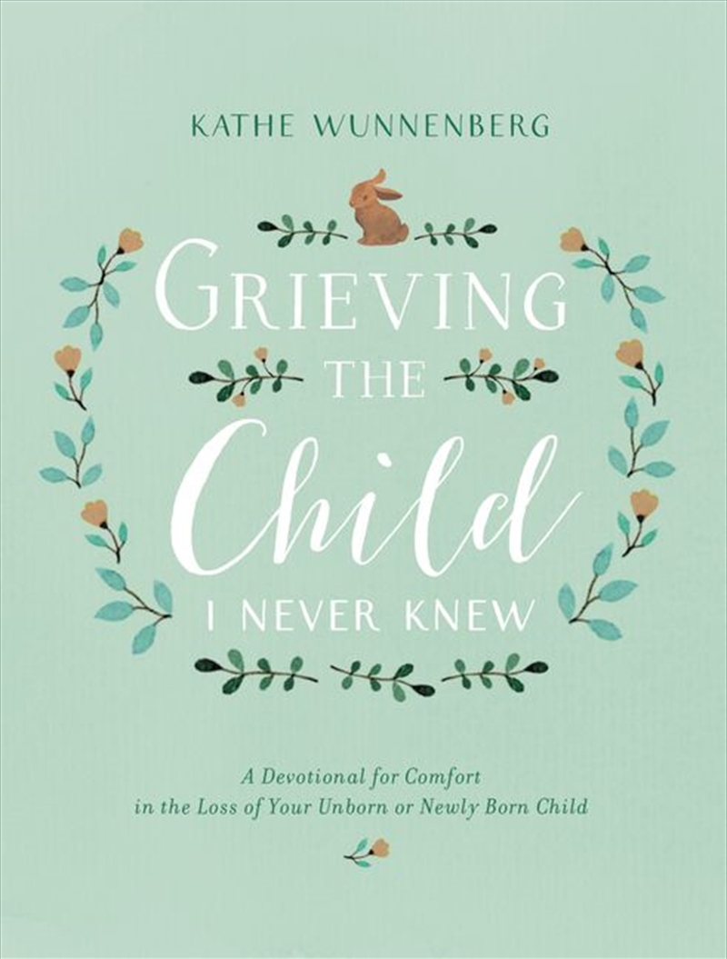Grieving The Child I Never Knew/Product Detail/Family & Health