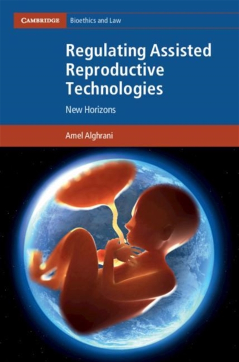 Regulating Assisted Reproductive Technologies : New Horizons/Product Detail/Law