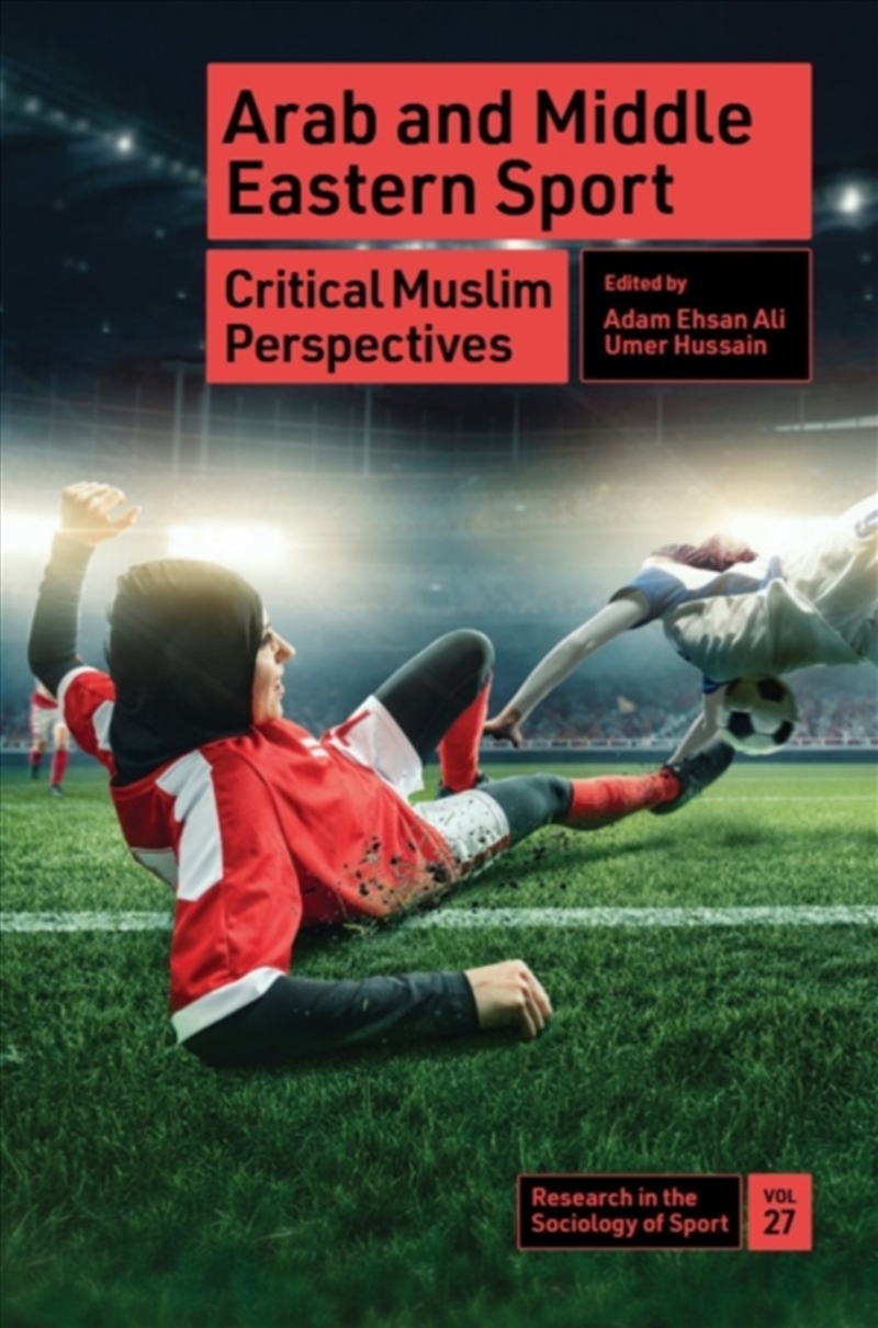 Arab And Middle Eastern Sport : Critical Muslim Perspectives/Product Detail/Sport & Recreation