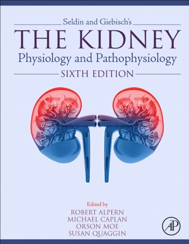 Seldin And Giebisch'S The Kidney : Physiology And Pathophysiology/Product Detail/Science