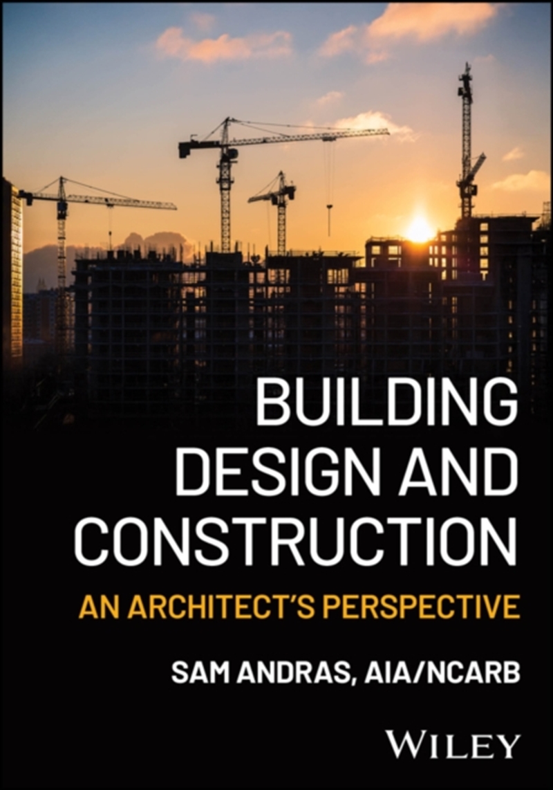Building Design And Construction : An Architect'S Perspective/Product Detail/Architecture