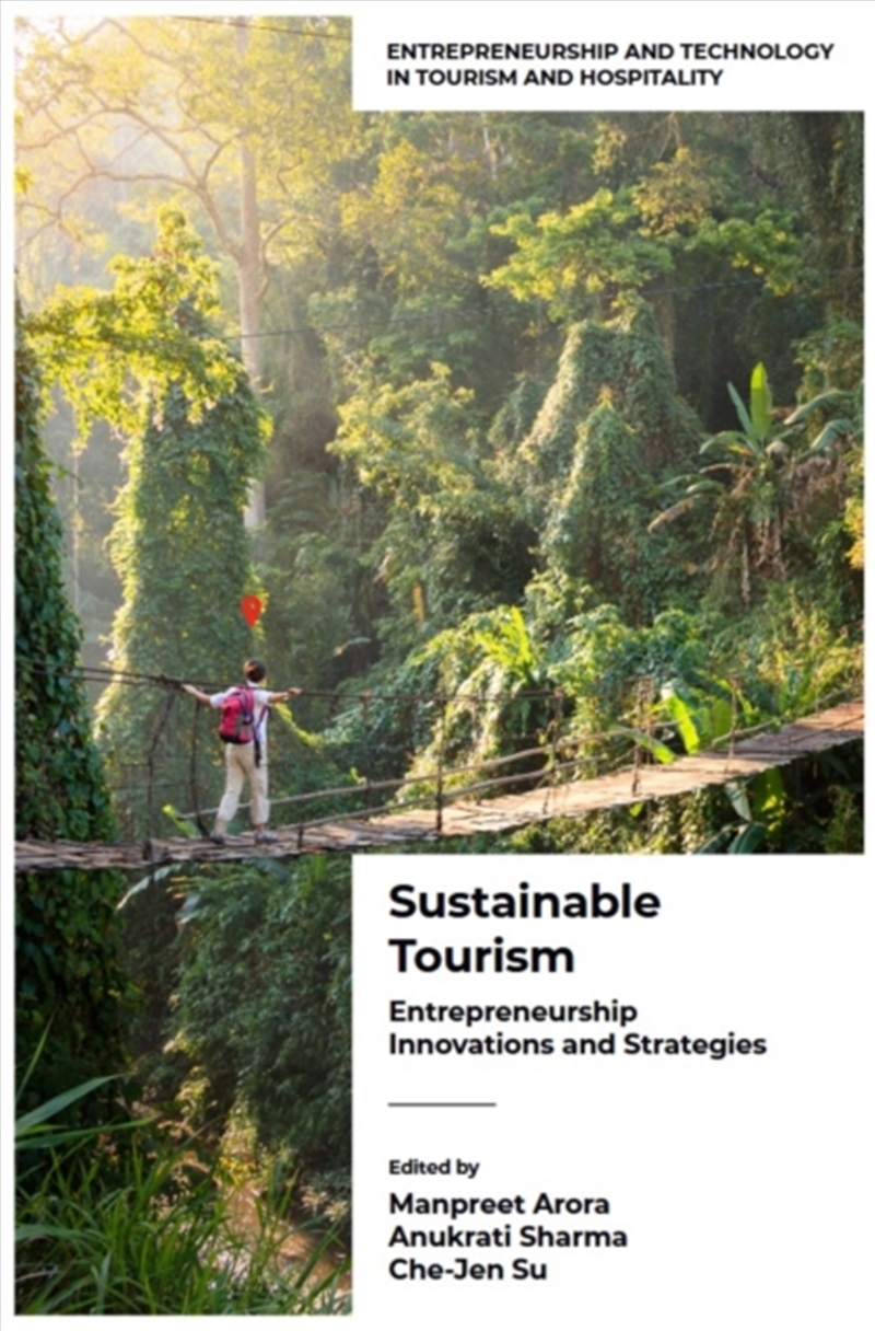 Sustainable Tourism : Entrepreneurship Innovations And Strategies (Volume 1)/Product Detail/Business Leadership & Management