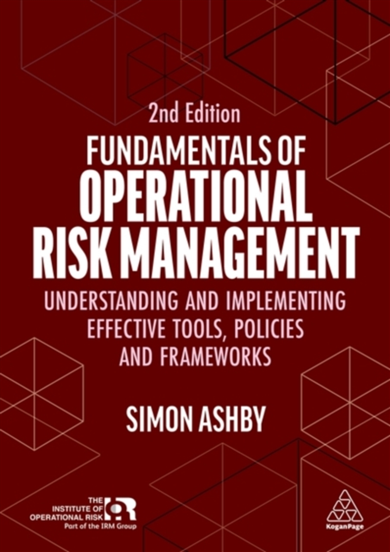 Fundamentals Of Operational Risk Management : Understanding And Implementing Effective Tools, Polici/Product Detail/Business Leadership & Management
