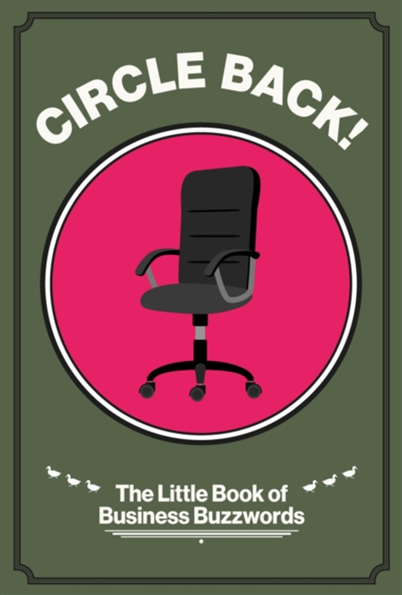 Circle Back! : The Little Book Of Business Buzzwords/Product Detail/Business Leadership & Management