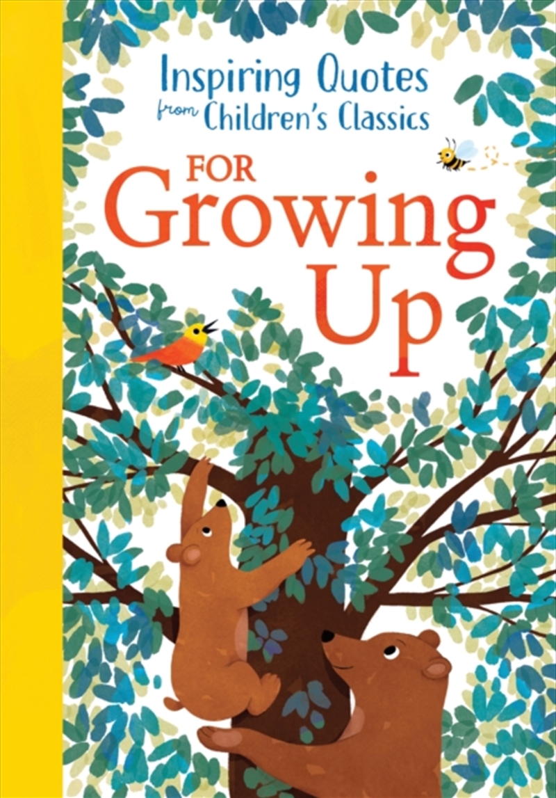 Inspiring Quotes From Children'S Classics: For Growing Up/Product Detail/Childrens