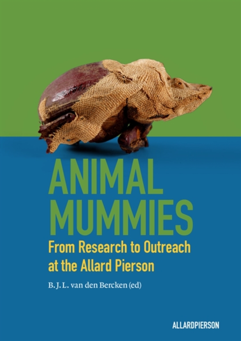 Animal Mummies : From Research To Outreach At The Allard Pierson/Product Detail/History