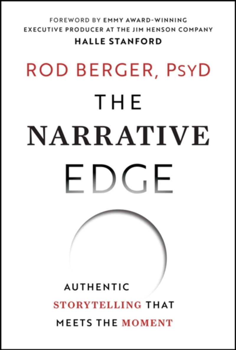 The Narrative Edge : Authentic Storytelling That Meets The Moment/Product Detail/Business Leadership & Management