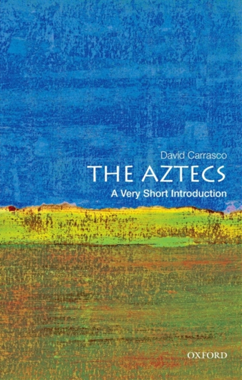 The Aztecs : A Very Short Introduction/Product Detail/History