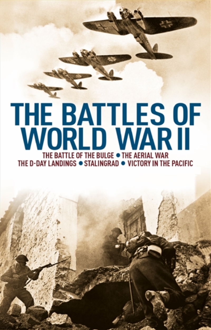 The Battles Of World War Ii : The Battle Of The Bulge, The Aerial War, The D-Day Landings, Stalingra/Product Detail/Military