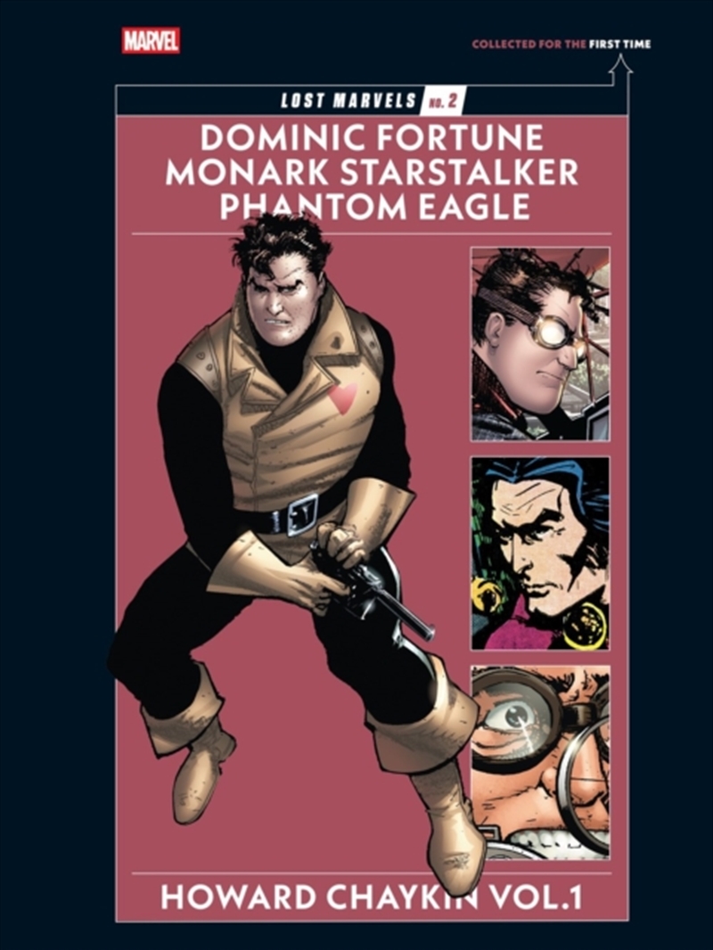 Lost Marvels No. 2: Howard Chaykin Vol. 1 : Dominic Fortune, Monark Starstalker, And Phantom Eagle/Product Detail/Graphic Novels