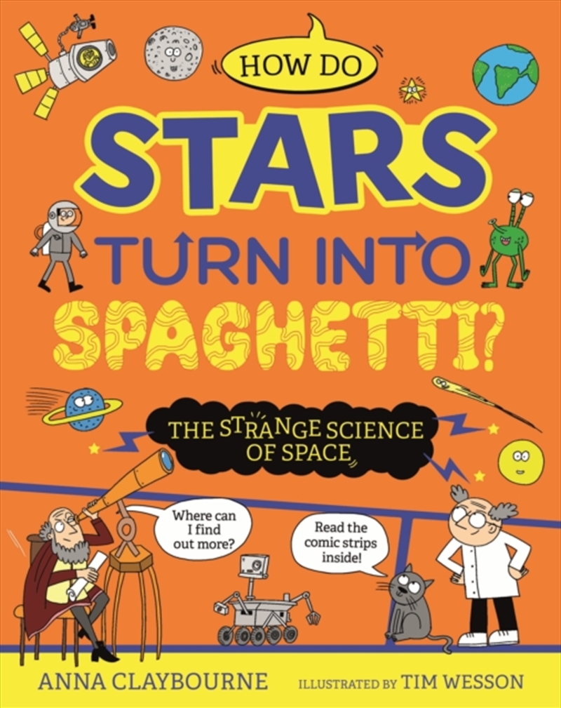 Strange Science: How Do Stars Turn Into Spaghetti? The Strange Science Of Space/Product Detail/Childrens