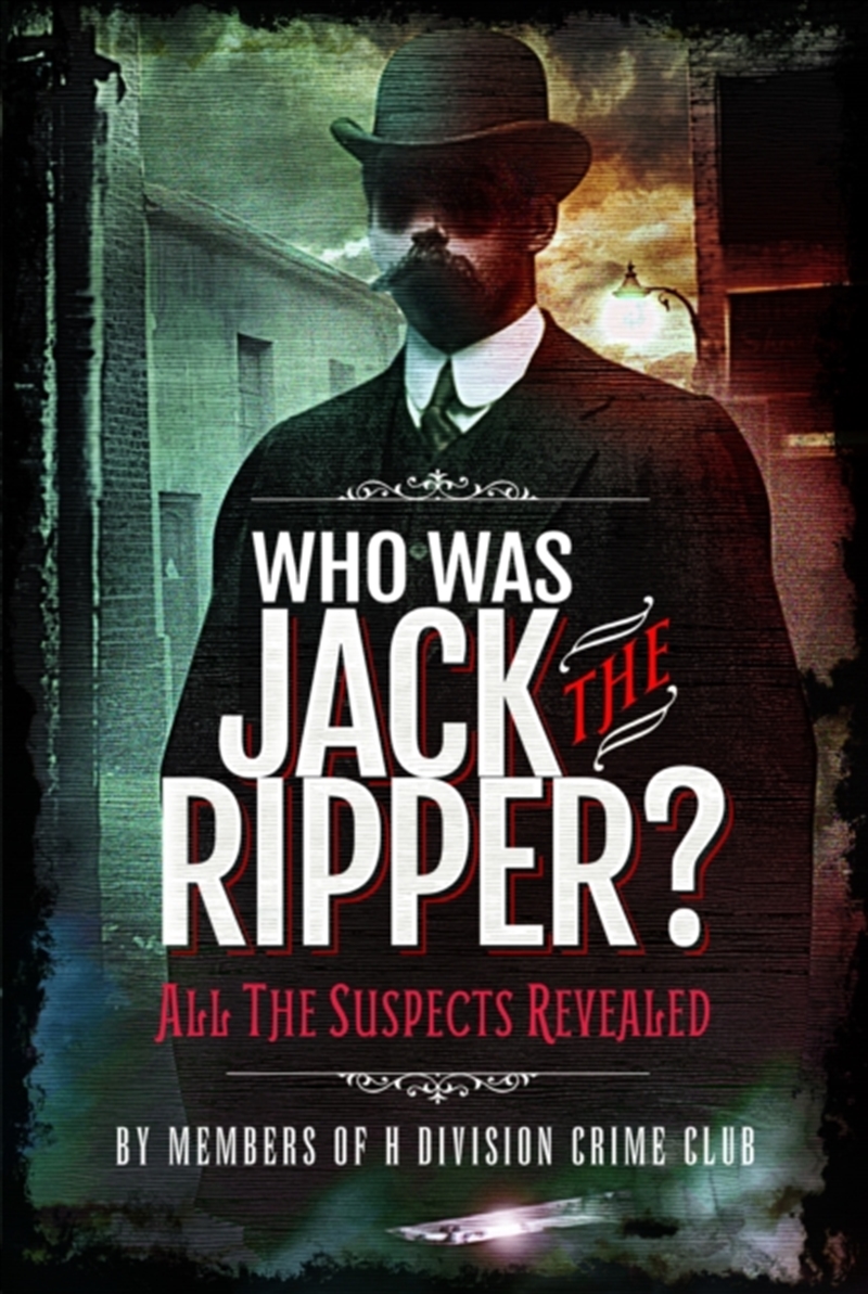 Who Was Jack The Ripper? : All The Suspects Revealed/Product Detail/True Crime