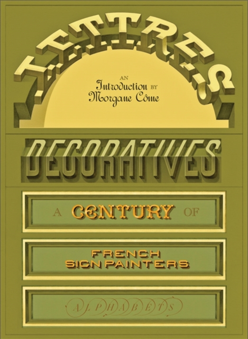 Lettres Decoratives: A Century Of French Sign Painters’ Alphabets/Product Detail/Art