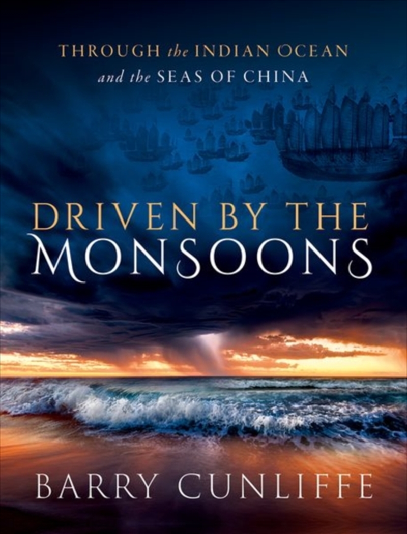 Driven By The Monsoons : Through The Indian Ocean And The Seas Of China/Product Detail/History
