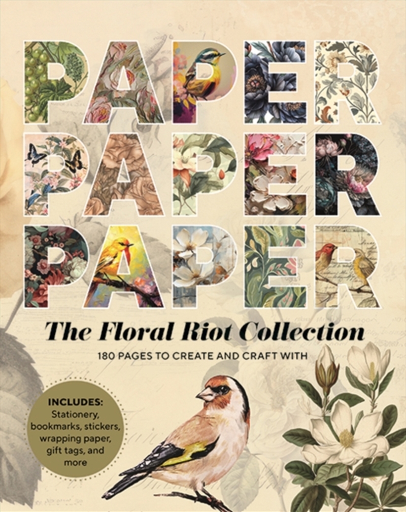 Paper Paper Paper: The Floral Riot Collection : 180 Pages To Create And Craft With/Product Detail/Crafts & Handiwork
