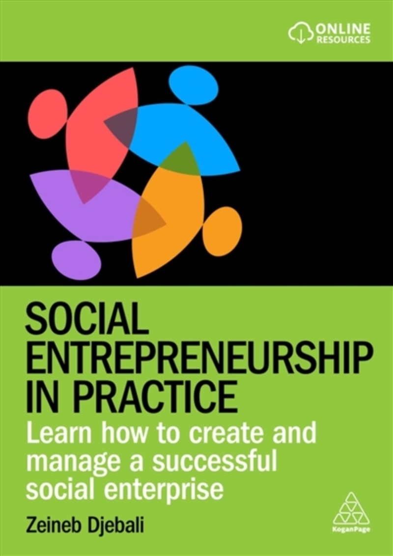 Social Entrepreneurship In Practice : Learn How To Create And Manage A Successful Social Enterprise/Product Detail/Business Leadership & Management