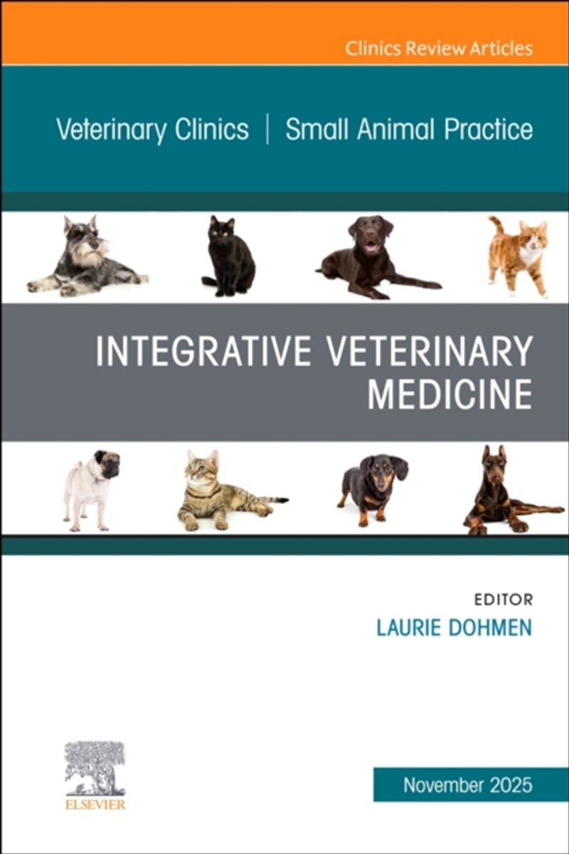 Integrative Veterinary Medicine, An Issue Of Veterinary Clinics Of North America: Small Animal Pract/Product Detail/Healthcare