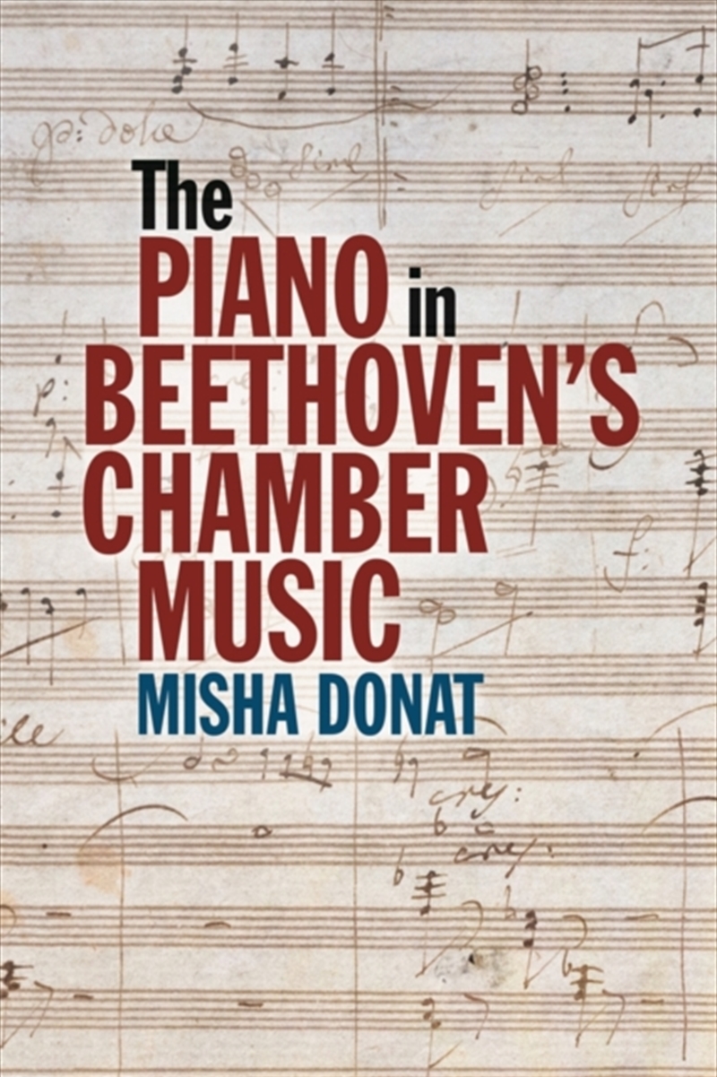 The Piano In Beethoven’S Chamber Music/Product Detail/Media