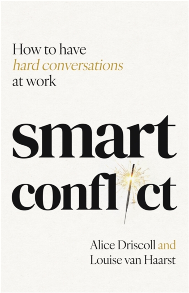 Smart Conflict : How To Have Hard Conversations At Work/Product Detail/Business Leadership & Management