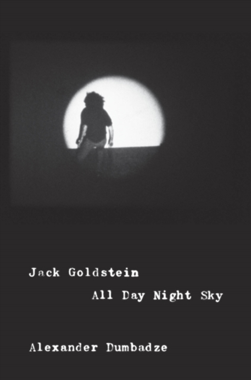 Jack Goldstein : All Day Night Sky/Product Detail/Art
