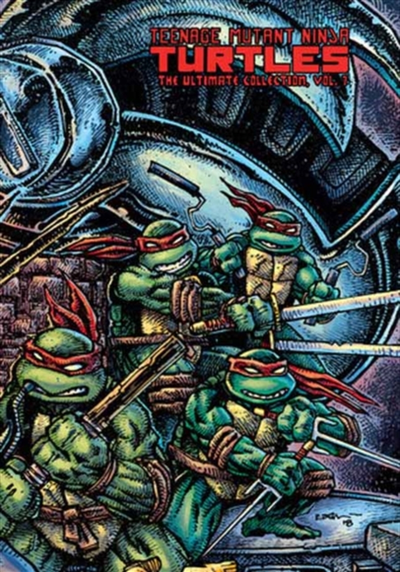Teenage Mutant Ninja Turtles: The Ultimate Collection, Vol. 7/Product Detail/Graphic Novels
