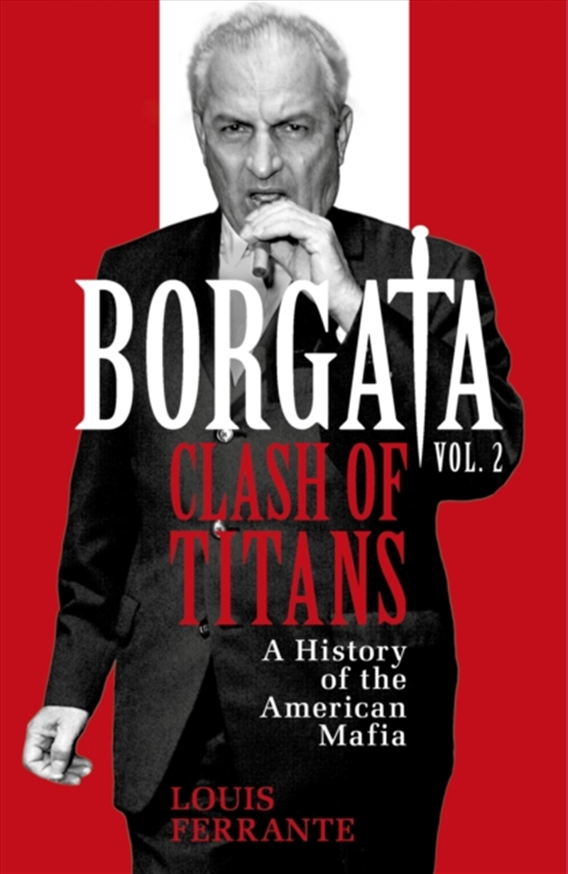 Borgata: Clash Of Titans : A History Of The American Mafia/Product Detail/True Crime