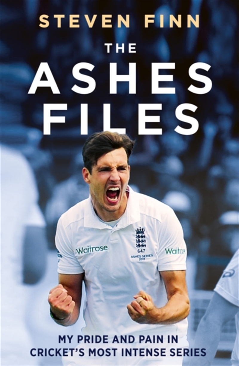 The Ashes Files : My Pride And Pain In Cricket’S Most Intense Series/Product Detail/Sport & Recreation