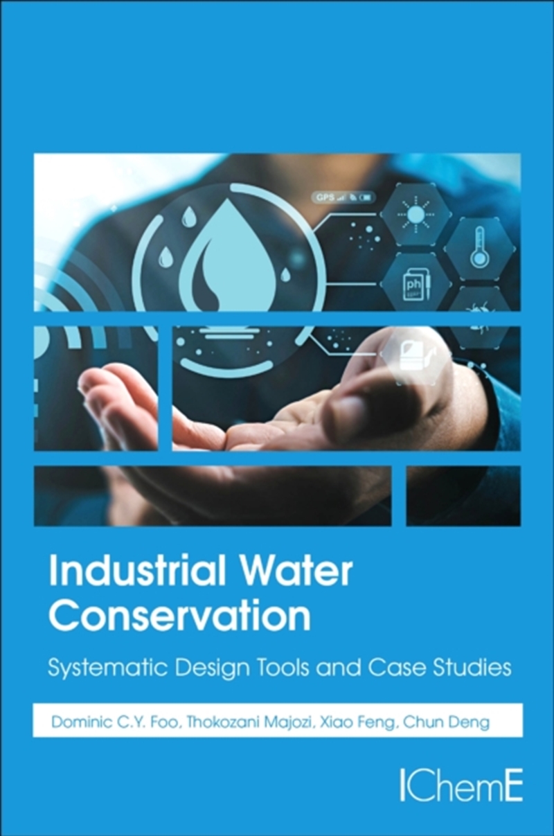 Industrial Water Conservation : Systematic Design Tools And Case Studies/Product Detail/Science