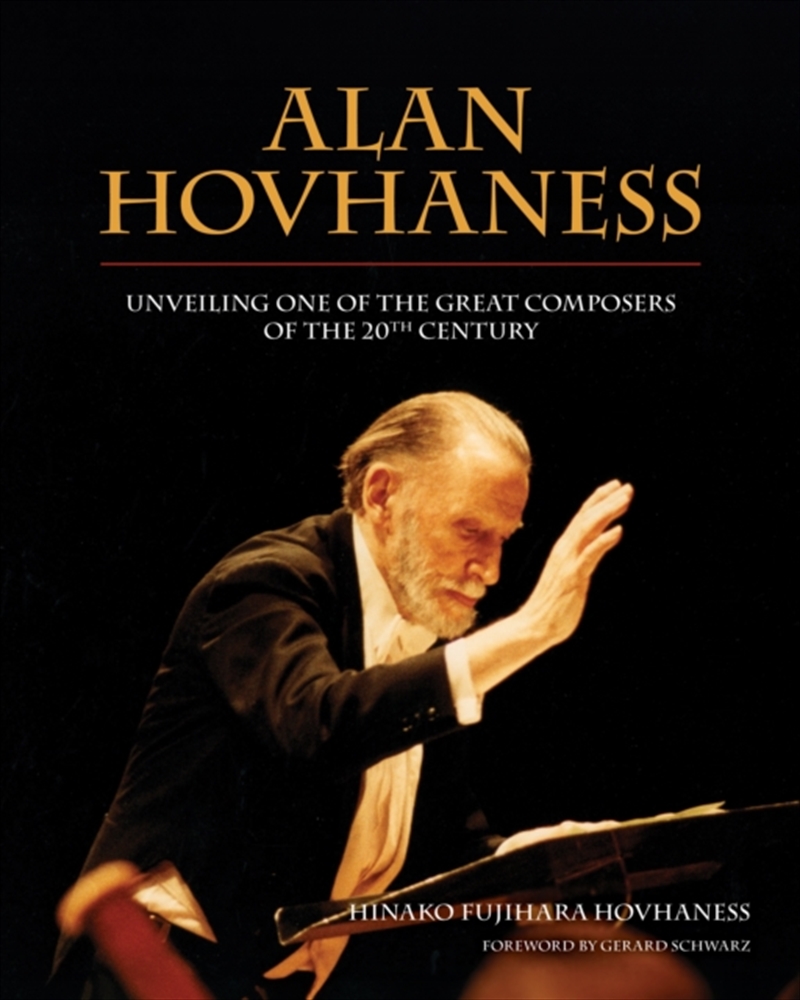 Alan Hovhaness : Unveiling One Of The Great Composers Of The 20Th Century/Product Detail/Media