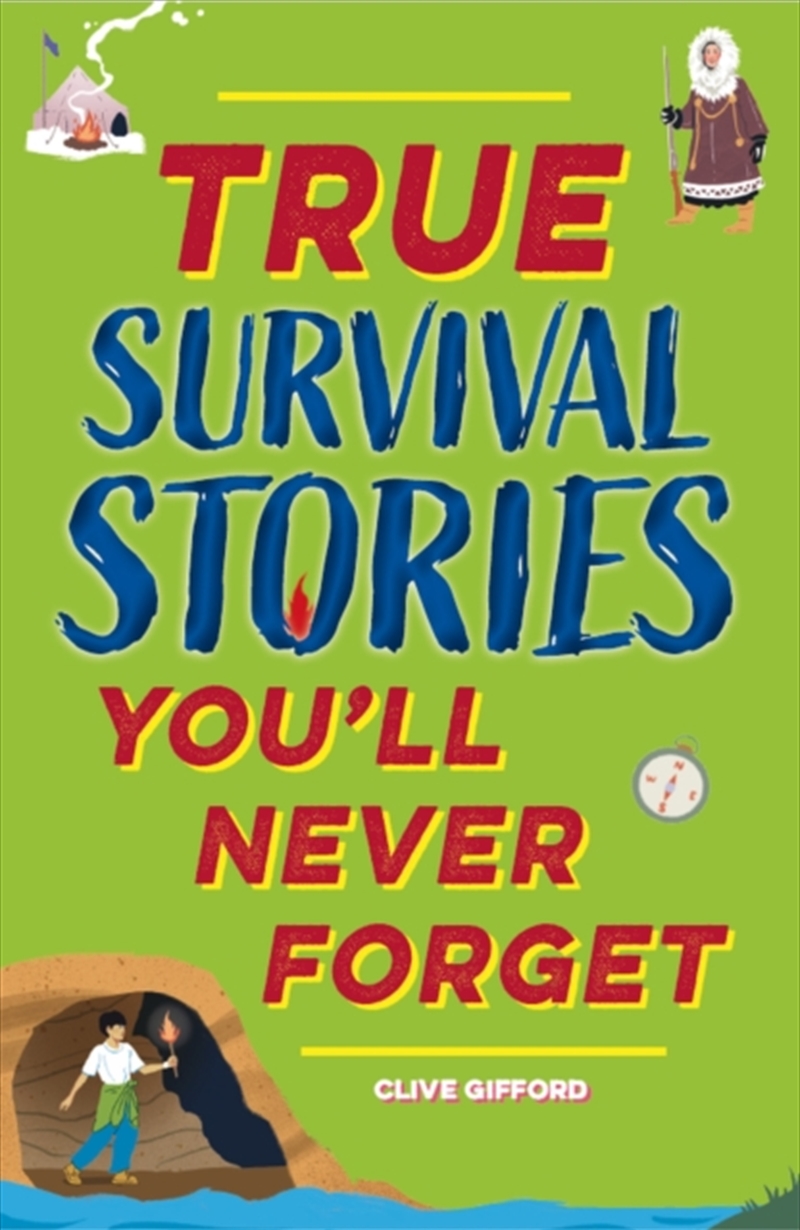 True Stories You'll Never Forget: True Survival Stories/Product Detail/Children