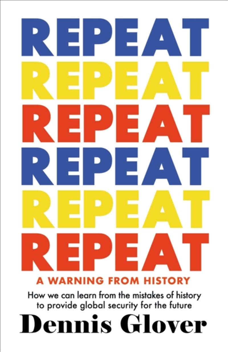 Repeat : A Warning From History/Product Detail/History