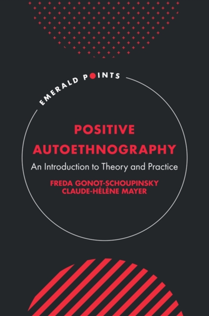 Positive Autoethnography : An Introduction To Theory And Practice/Product Detail/Psychology