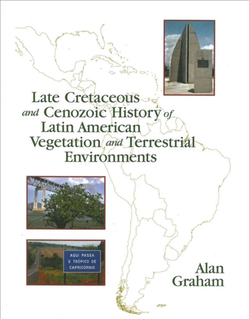 Late Cretaceous And Cenozoic History Of Latin American Vegetation And Terrestrial Environments/Product Detail/Science
