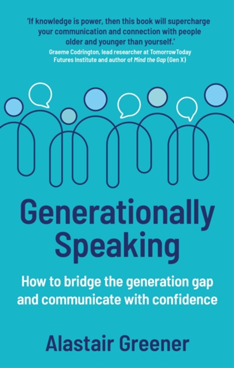 Generationally Speaking : How To Bridge The Generation Gap And Communicate With Confidence/Product Detail/Society & Culture