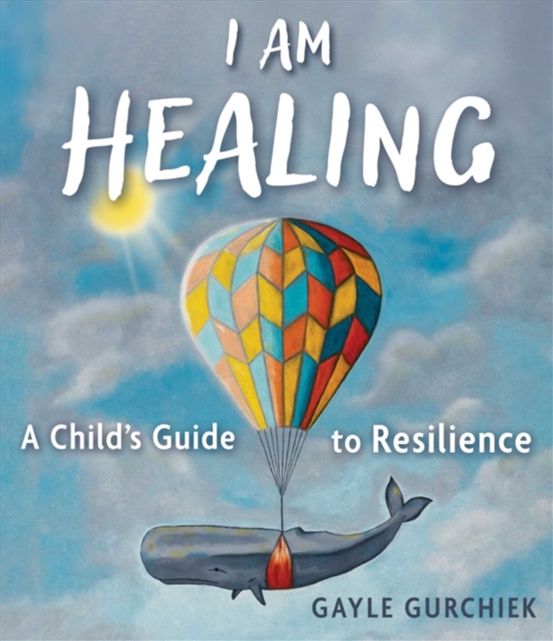 I Am Healing : A Child'S Guide To Resilience/Product Detail/Early Childhood Fiction Books