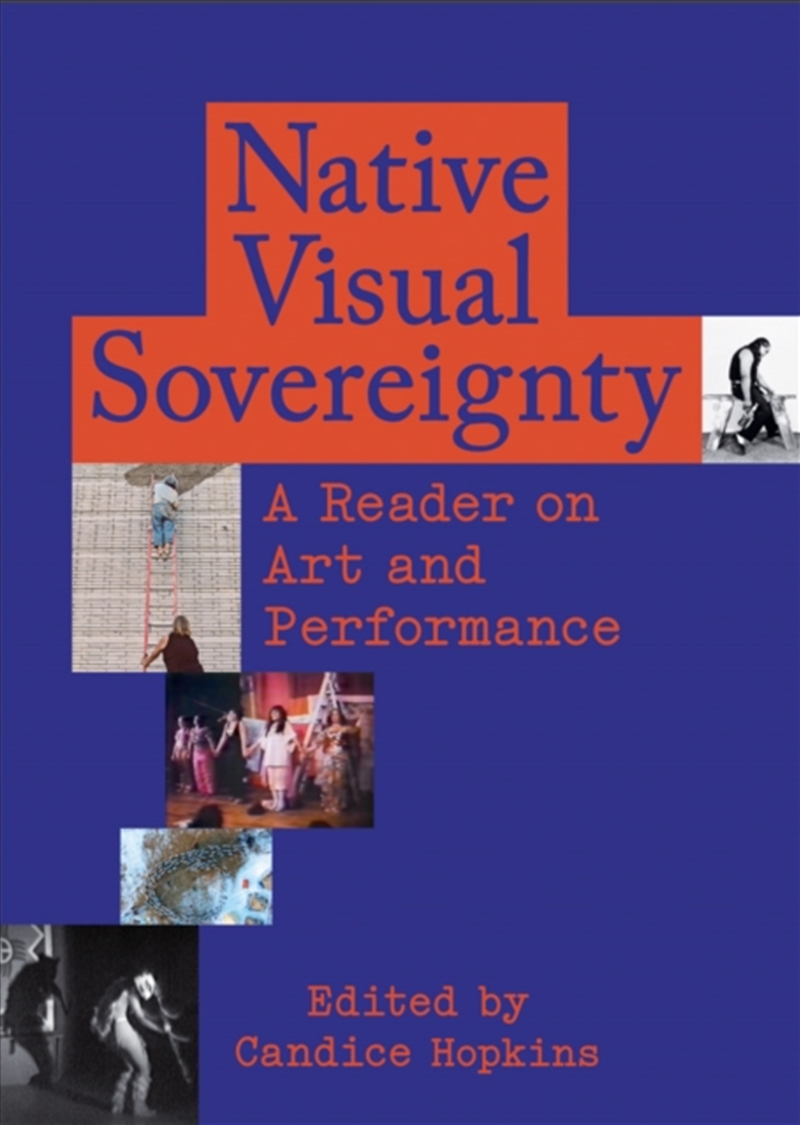 Native Visual Sovereignty : A Reader On Art And Performance/Product Detail/Art