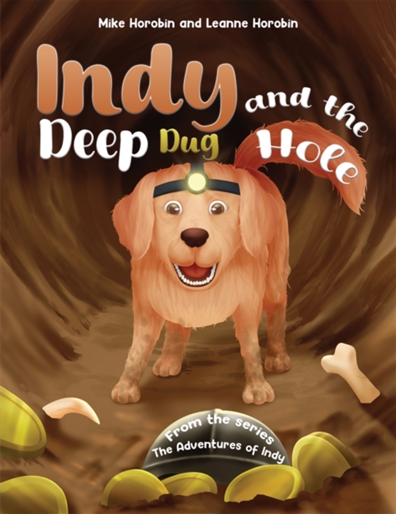 Indy And The Deep Dug Hole/Product Detail/Childrens Fiction Books