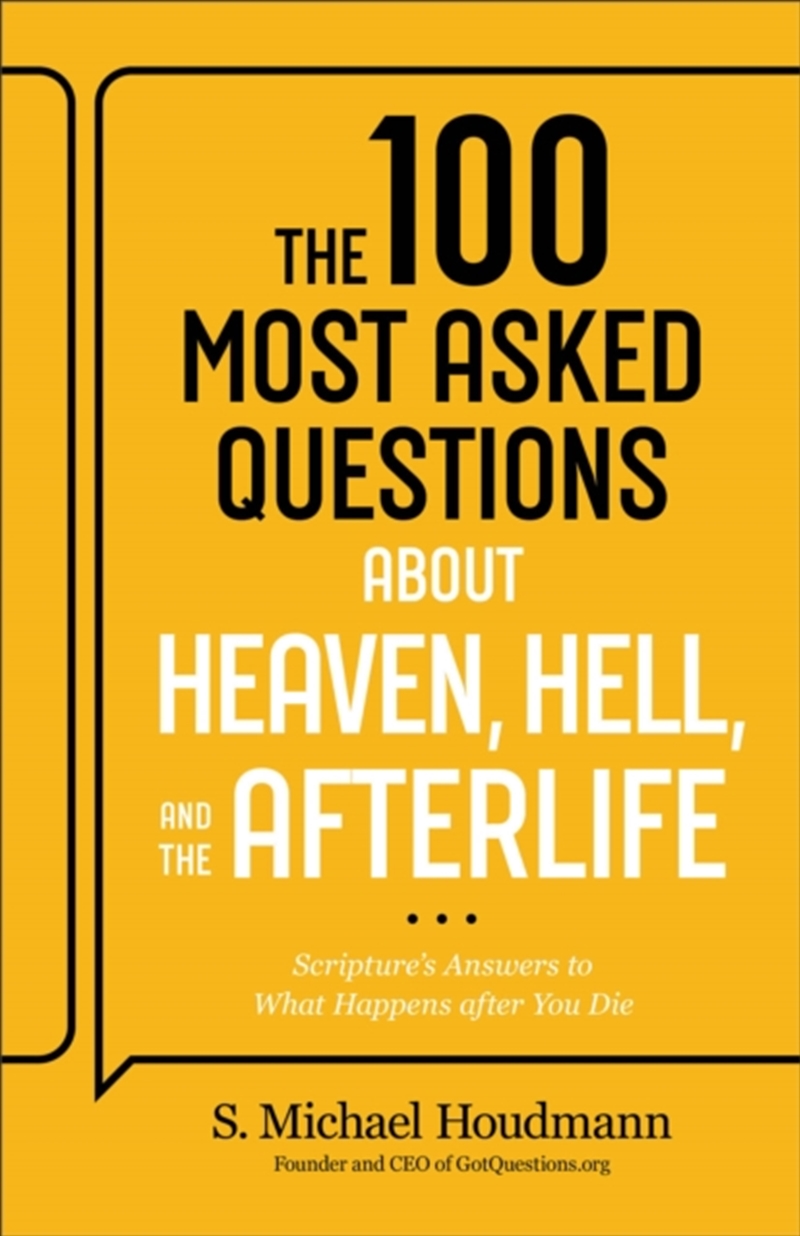 The 100 Most Asked Questions About Heaven, Hell, And The Afterlife : Scripture'S Answers To What Hap/Product Detail/Religion & Beliefs