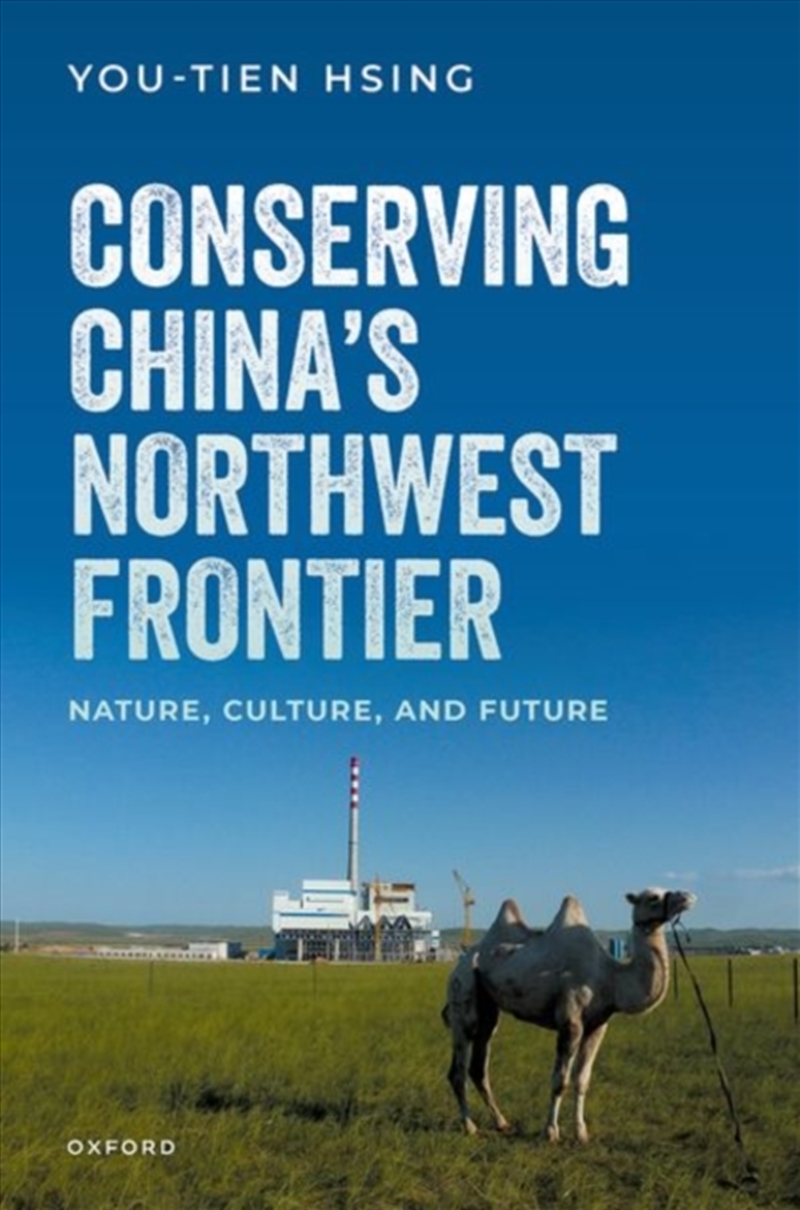 Conserving China'S Northwest Frontier : Nature, Culture, And Future/Product Detail/Politics & Government